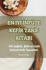 En Iyi Infüze Kefir Tarif Kitabi (Turkish Edition)