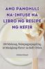 ANG PANGHULI NA-INFUSE NA LIBRO NG RESIPE NG KEFIR