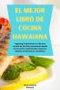 EL MEJOR LIBRO DE COCINA HAWAIANA