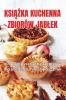 Książka Kuchenna Zbiorów Jablek (Polish Edition)