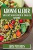 Grønne Glæder: Salatens Skatkammer Af Smag Og Sundhed (Danish Edition)