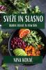 Sveze In Slasno: Okusne Solate za Vsak Dan (Slovene Edition)