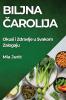 Biljna Čarolija: Okusi i Zdravlje u Svakom Zalogaju (Croatian Edition)