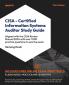 CISA - Certified Information Systems Auditor Study Guide - Third Edition