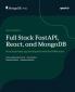 Full Stack FastAPI React and MongoDB - Second Edition