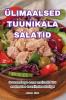 Ülimaalsed Tuunikala Salatid (Estonian Edition)