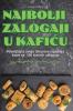 Najbolji Zalogaji U KafiĆu (Croatian Edition)