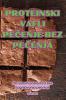 Proteinski Vafli PeČenje Bez PeČenja (Croatian Edition)