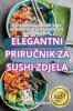 Elegantni PriruČnik Za Sushi Zdjela (Croatian Edition)