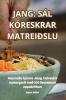 Jang Sál Kóreskrar Matreiðslu (Icelandic Edition)