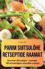 Parim Suitsulõhe Retseptide Raamat (Estonian Edition)
