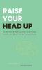 Raise Your Head Up