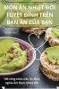Món Ăn NhiỆt ĐỚi TuyỆt ĐỈnh Trên Bàn Ăn CỦa BẠn (Vietnamese Edition)