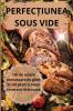 PERFEC��IUNEA SOUS VIDE