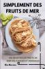 SIMPLEMENT DES FRUITS DE MER