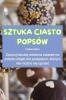 SZTUKA CIASTO POPS��W