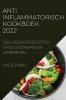 ANTI-INFLAMMATORISCH  KOOKBOEK 2022