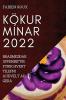 Kökur Mínar 2022: Brasmegðar Uppskriftir Fyrir Hvert Tilefni Auðvelt Að Gera (Icelandic Edition)