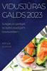 Vidusjūras galds 2023: Svaigas un garsīgas receptes veselīgam dzīvesveidam (Latvian Edition)