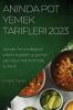 Anında Pot Yemek Tarifleri 2023: Anında Pot Mutfağının Sırlarını Keşfedin Ve Yemek Yapma Yöntemlerinizde Kullanın (Turkish Edition)