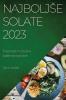Najboljse solate 2023: Preproste in okusne solate za vsak dan (Slovene Edition)