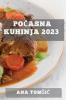 Počasna kuhinja 2023: Kulinarično potovanje skozi čas z uporabo počasnega kuhalnika (Slovene Edition)