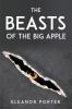 THE BEASTS OF THE BIG APPLE