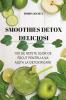SMOOTHIES DETOX DELICIOSI
