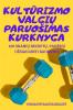 Kultūrizmo Valgių Paruosimas Kurknyga (Lithuanian Edition)