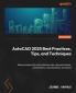 AutoCAD 2025 Best Practices Tips and Techniques