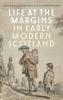 Life at the Margins in Early Modern Scotland
