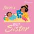 You're a Big Sister