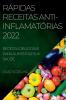 RÁPIDAS RECEITAS  ANTI-INFLAMATÓRIAS 2022