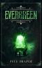 Evergreen: 1 (The Sphereblood Saga)