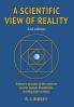 A Scientific View of Reality 2nd edition