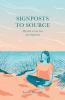 Signposts to Source: My Path to True Love and Alignment