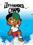 The Left-Handed Champ (Hardback)