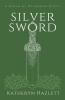 Silver Sword: A Realm of Weidmoor Novel: 1