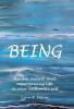 Being: Awake aware and experiencing life as your authentic self