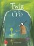 Twig and the UFO