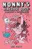 Nonny's Birthday Bash: Confetti & Catastrophe: 1 (Absolutely Nonny)