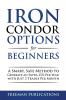 Iron Condor Options for Beginners