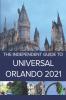 The Independent Guide to Universal Orlando 2021