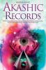 Akashic Records: A Spiritual Journey to Accessing the Center of Your Universal Soul Master Your Life Purpose and Raise Your Vibrations