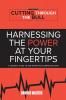 Harnessing the Power at Your Fingertips: A Leader's Guide to B2B Marketing Communications: 1 (Cutting Through the Bull Publishing)