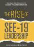 The Rise of SEE-19 (c) Leadership: See beyond and become the leader you are born to be