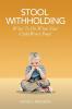 Stool Withholding