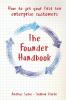 The Founder Handbook: How to get your first ten enterprise customers