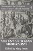 Violent Victorian Medievalism