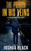 The Poison In His Veins